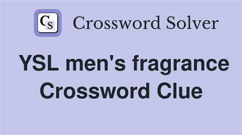 ysl fragrance crossword.